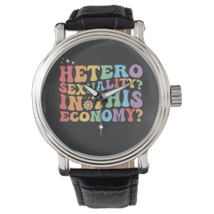 Montre Groovy Hétéro Hétérosexualité Dans Cette économie 
