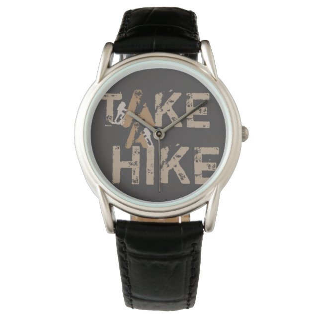 Montre Grunge Faites une randonnée pédestre (devant)