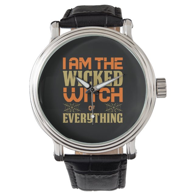 Montre Halloween Je Suis La Méchante Sorcière De Tout (devant)