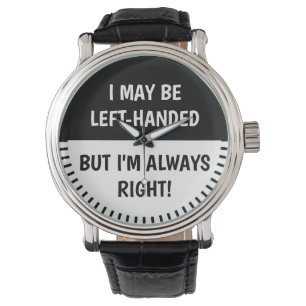 Montre Humour des gauchers  BLANC NOIR