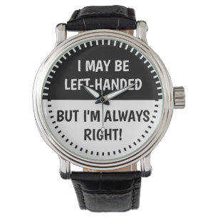 Montre Humour des gauchers  BW