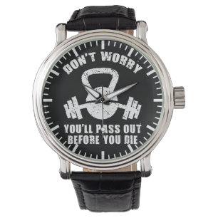 Montre Humour WOD - Passe Avant De Mourir. Fitness drôle