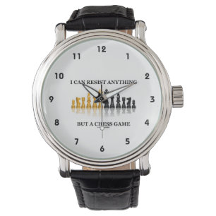 Montre Je Peux Résister À Tout Sauf Un Jeu D'Échecs