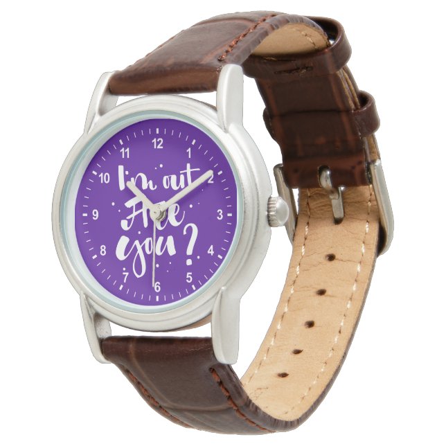 Montre Je suis dehors Es-tu ? (Incliné)