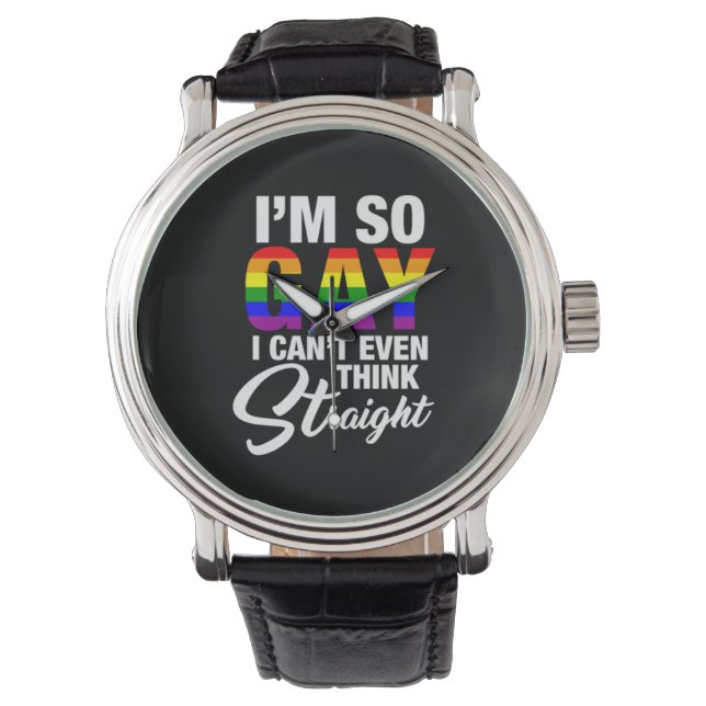 Montre Je suis si gay - Gay pride Homo Homosexuel lgbt (devant)
