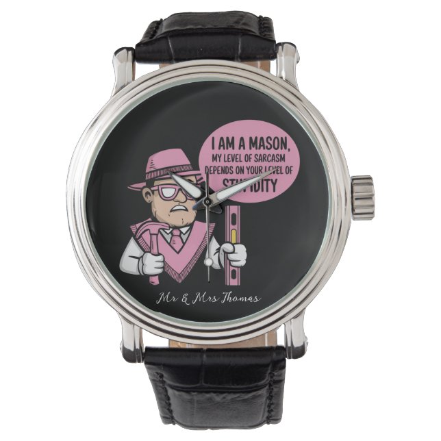 Montre Je suis un mason Mon niveau de sarcasme dépend (devant)