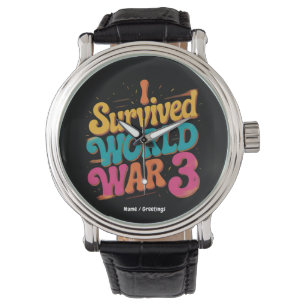 Montre Je survivais à la troisième guerre mondiale, desig