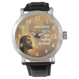 Montre Jésus-Christ voudriez-vous regarder le Temps Drôle