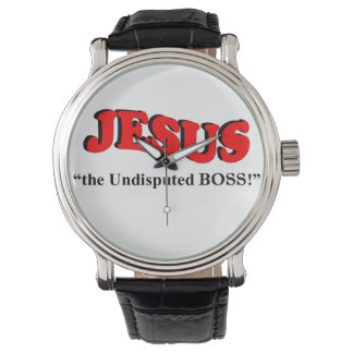Montre JÉSUS - "le BOSS incontesté !" (montre au poignet