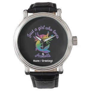 Montre Juste une fille qui aime Axolotls mignonne personn
