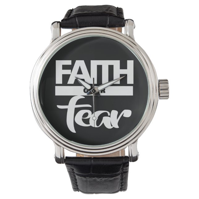 Montre La foi au-dessus de la peur (devant)