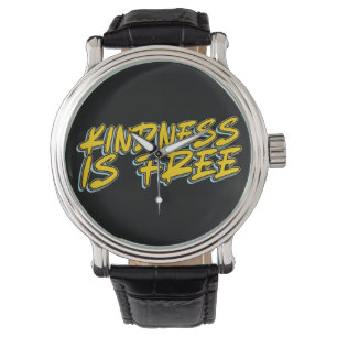 MONTRE LA GENTILLESSE EST GRATUITE