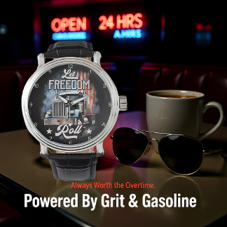 Montre Let Freedom Roll: Trucking America