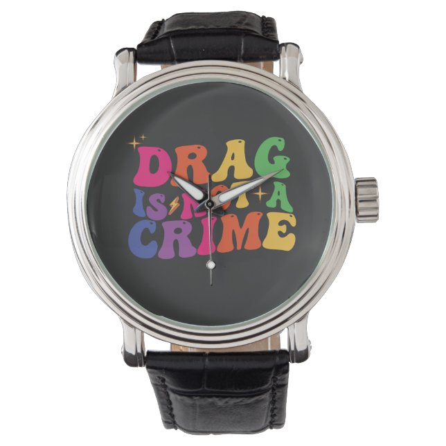 Montre LGBT Pride DRAG N'EST PAS UN SOUTIEN CRITIQUE (devant)