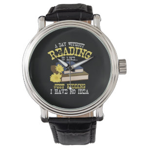Montre Livre Lover - Une journée sans lecture