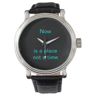 Montre Maintenant, c'est un endroit, pas une époque