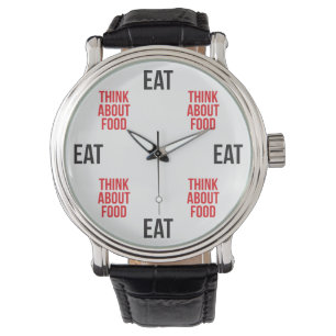 Montre Mangez, Pensez À La Nourriture - Amusante Nouveaut