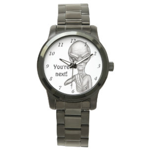 Montre Mauvais Alien, Tu es le prochain !