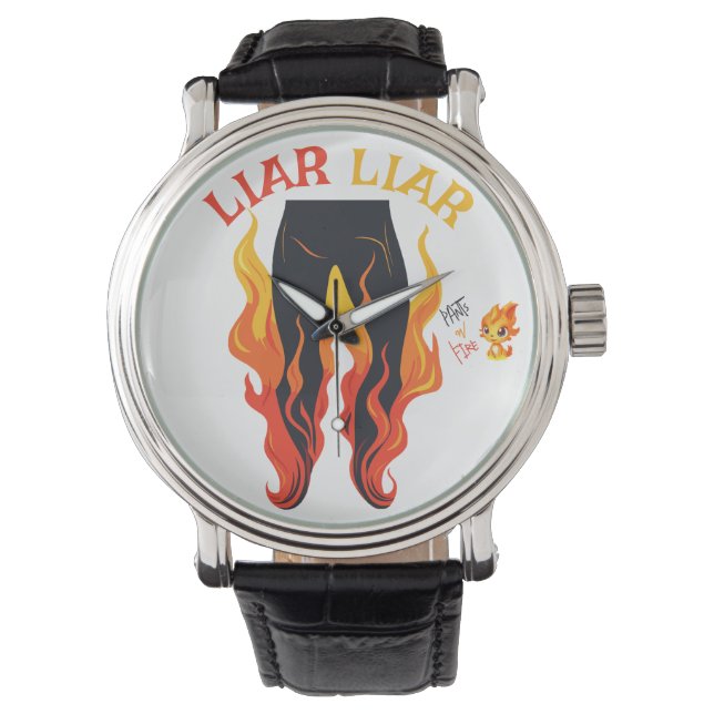 Montre Menteur, menteur, Pant est en feu (devant)