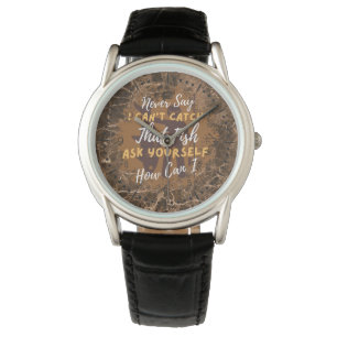 Montre Motif de pêche Ne dites jamais