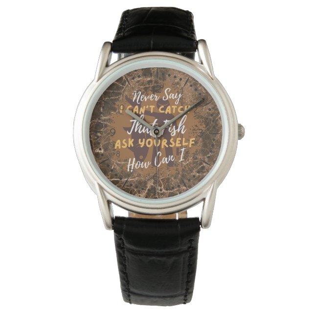 Montre Motif de pêche |Ne dites jamais (devant)
