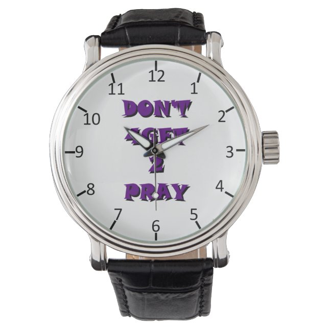 Montre Ne 4Obtenez pas 2 Priez (devant)