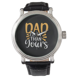 Montre Papa Cadeau Mon père Glacière que le tien