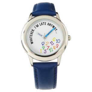 Montre Quoi qu'il en soit, je suis en retard de toute faç