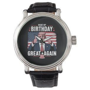 Montre Rendre ma grandeur d'anniversaire à nouveau drôle 