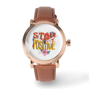Montre Restez Positif – Floral Motivant