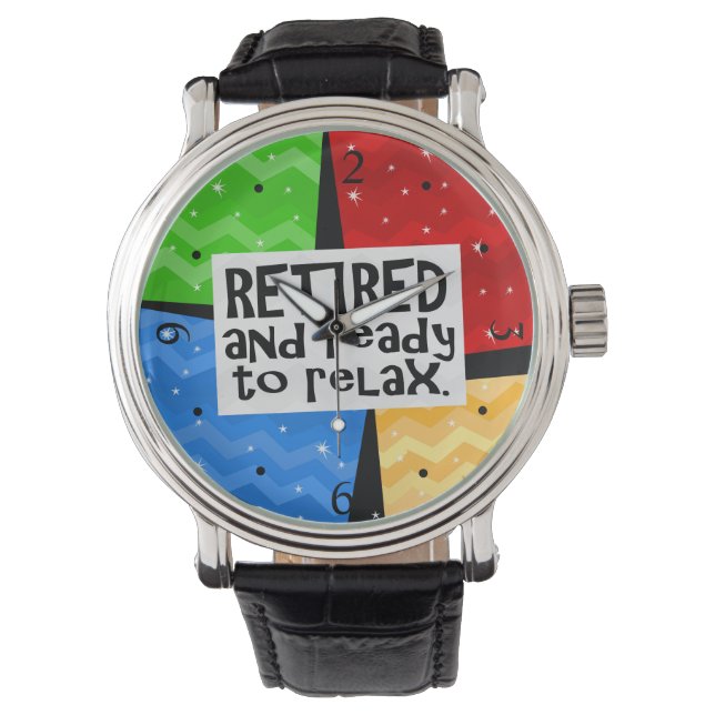 Montre Retraité et prêt à se détendre, Drôle retraite (devant)