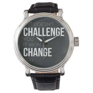 Montre Si ça ne vous met pas au défi, ça ne vous changera