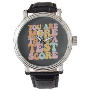 Montre Super Vous Êtes Plus Qu'Un Jour De Test Score