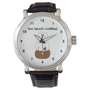 Montre Trop de surveillance du café