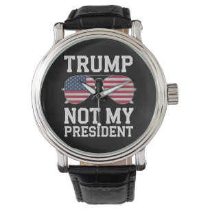 Montre Trump Pas Mon Président Anti Trump
