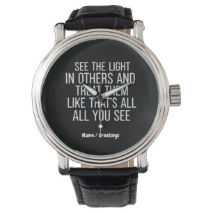 Montre Voir la lumière dans d'autres encourager une citat