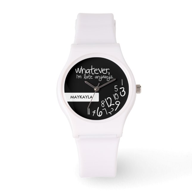 Montre whatever, i'm late anyways (Recto)