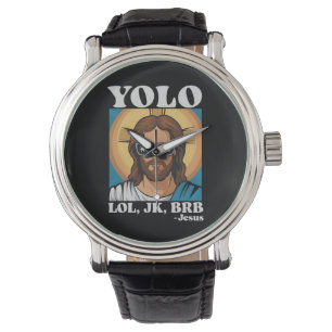 Montre YOLO LOL JK BRB Jésus drôle de Pâques