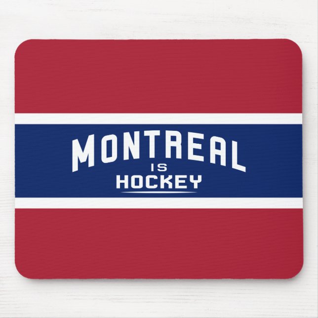 Montreal ist Hockey, Red, White und Blue Mouse Pad Mousepad (Vorne)