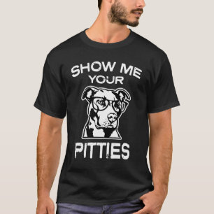 Montrez-moi le T-shirt de Pitbull de vos Pitties