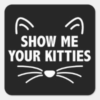Montrez-Moi Vos Stickers Carrés Kitties-Black, Mat