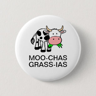MOO-chas Gras-IAS (Muchas Gracias) Knopf Button