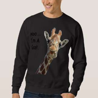 Moo giraffe ziegenlustig|Geschenk für Ziegenliebha Sweatshirt
