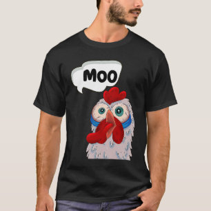 MOO KuhHuhn Huhn sagt Moo Kuh Sound MOO T-Shirt