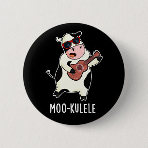 Moo-kulele Funny Ukulele Kuh Pun Dark BG Button