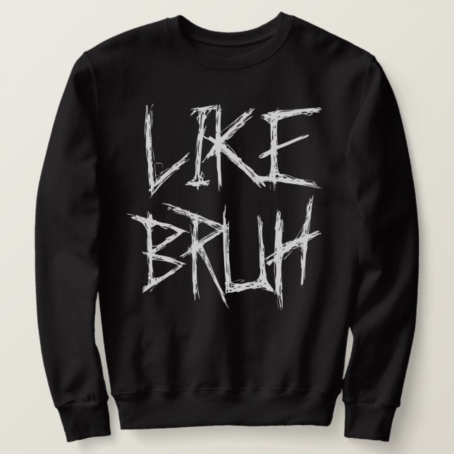 MOOD BRUH SWEATSHIRT (Design vorne)