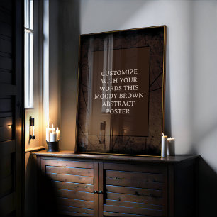 Moody Brown Custom Poster Abstract Design einzigar