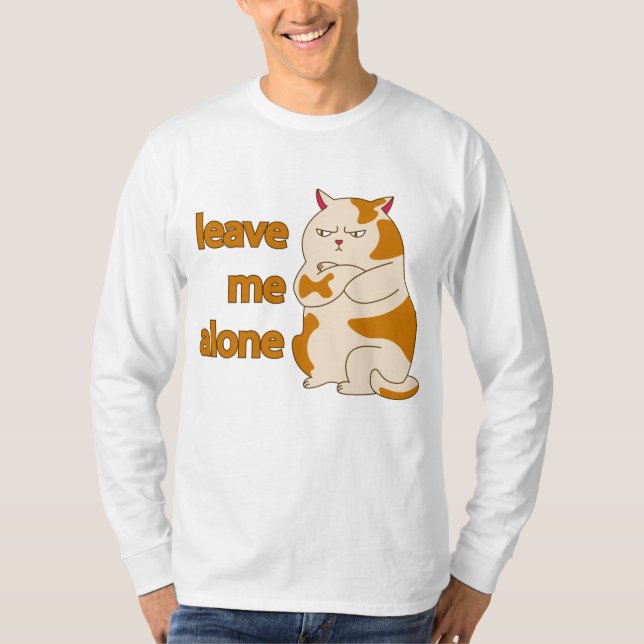 Moody fat cat verließ mich allein T - Shirt (Vorderseite)