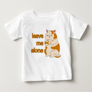 Moody fat cat verließ mich alleine baby t-shirt