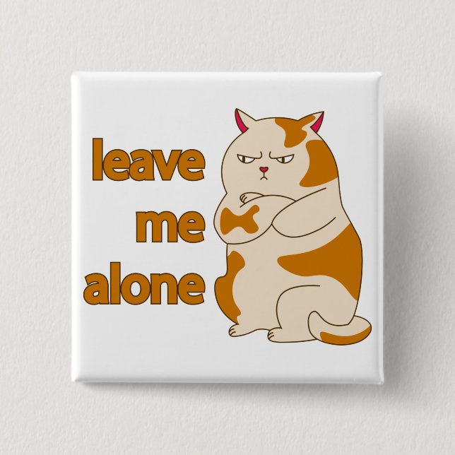 Moody fat cat verließ mich alleine button (Vorderseite)